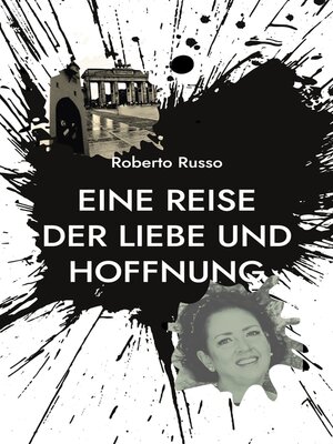 cover image of Eine Reise der Liebe und Hoffnung
